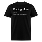 Racing Mom | FSR Merch | Adult T-Shirt - black