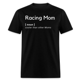 Racing Mom | FSR Merch | Adult T-Shirt - black