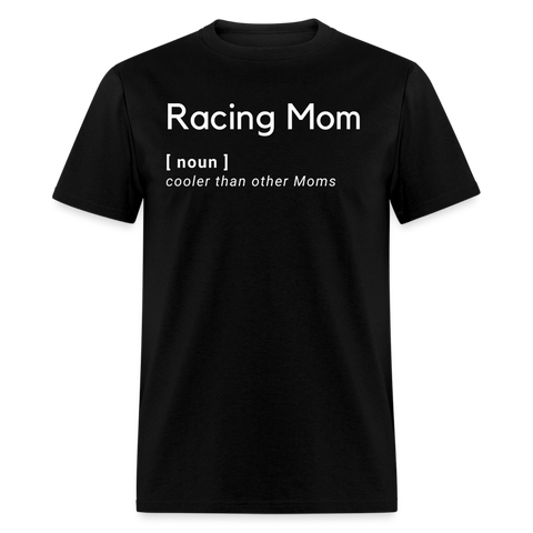 Racing Mom | FSR Merch | Adult T-Shirt - black