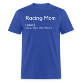 Racing Mom | FSR Merch | Adult T-Shirt - royal blue