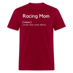 Racing Mom | FSR Merch | Adult T-Shirt - dark red