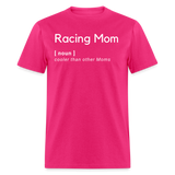 Racing Mom | FSR Merch | Adult T-Shirt - fuchsia