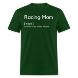Racing Mom | FSR Merch | Adult T-Shirt - forest green