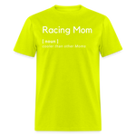 Racing Mom | FSR Merch | Adult T-Shirt - safety green