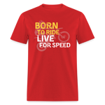 Born To Ride | FSR Merch | Adult T-Shirt - red