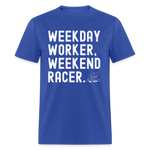 Weekday Worker Weekend Racer | FSR Merch | Adult T-Shirt - royal blue