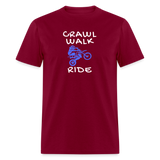 Crawl Walk Ride | FSR Merch | Adult T-Shirt - burgundy