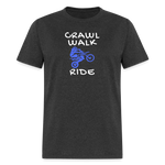 Crawl Walk Ride | FSR Merch | Adult T-Shirt - heather black