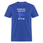 Crawl Walk Ride | FSR Merch | Adult T-Shirt - royal blue