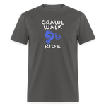 Crawl Walk Ride | FSR Merch | Adult T-Shirt - charcoal