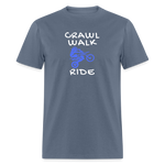 Crawl Walk Ride | FSR Merch | Adult T-Shirt - denim