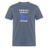Crawl Walk Ride | FSR Merch | Adult T-Shirt - denim