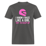 Race Like A Girl | FSR Merch | Adult T-Shirt - charcoal