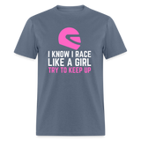 Race Like A Girl | FSR Merch | Adult T-Shirt - denim
