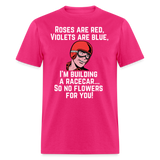 No Flowers For You | FSR Merch | Adult T-Shirt - fuchsia