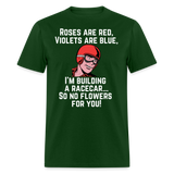 No Flowers For You | FSR Merch | Adult T-Shirt - forest green