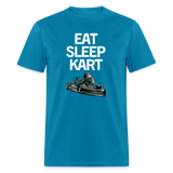 Eat Sleep Kart | FSR Merch | Adult T-Shirt - turquoise