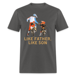 Like Father Like Son Dirt Bike | FSR Merch | Adult T-Shirt - charcoal