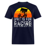 Dirt Is For Racing Sprint Car | FSR Merch | Adult T-Shirt - navy