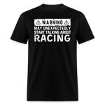 Warning May Start Talking About Racing | FSR Merch | Adult T-Shirt - black