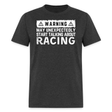 Warning May Start Talking About Racing | FSR Merch | Adult T-Shirt