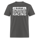 Warning May Start Talking About Racing | FSR Merch | Adult T-Shirt