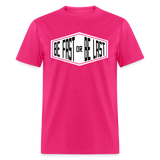 Be Fast or Be Last | FSR Merch | Adult T-Shirt - fuchsia