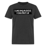 I Like Big Blocks | FSR Merch | Adult T-Shirt - heather black