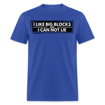 I Like Big Blocks | FSR Merch | Adult T-Shirt - royal blue