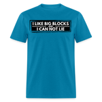 I Like Big Blocks | FSR Merch | Adult T-Shirt - turquoise