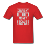 Straight Outta Money | Adult T-Shirt - red