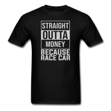 Straight Outta Money | Adult T-Shirt - black