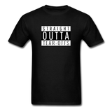 Straight Outta Tear-offs | Adult T-Shirt - black