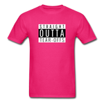 Straight Outta Tear-offs | Adult T-Shirt - fuchsia