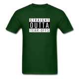 Straight Outta Tear-offs | Adult T-Shirt - forest green