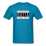 Straight Outta Tear-offs | Adult T-Shirt - turquoise
