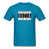 Straight Outta Tear-offs | Adult T-Shirt - turquoise