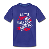 A Little Dirt Never Hurt | Toddler T-Shirt - royal blue