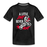 A Little Dirt Never Hurt | Toddler T-Shirt - charcoal grey