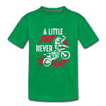 A Little Dirt Never Hurt | Toddler T-Shirt - kelly green