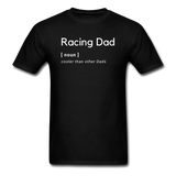 Racing Dad [noun] | Adult T-Shirt - black