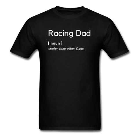Racing Dad [noun] | Adult T-Shirt - black