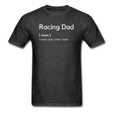 Racing Dad [noun] | Adult T-Shirt - heather black