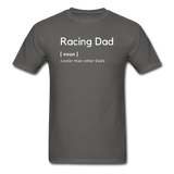 Racing Dad [noun] | Adult T-Shirt - charcoal