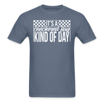 Checkered Flag Kind of Day | Adult T-Shirt - denim