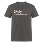 OnlyDirt | FSR Merch | Adult T-Shirt - charcoal