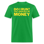DO I RUN? | FSR MERCH | ADULT T-SHIRT - bright green