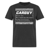 CARGUY DEFINITION | FSR MERCH | ADULT T-SHIRT - heather black