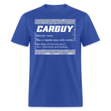 CARGUY DEFINITION | FSR MERCH | ADULT T-SHIRT - royal blue