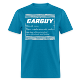 CARGUY DEFINITION | FSR MERCH | ADULT T-SHIRT - turquoise